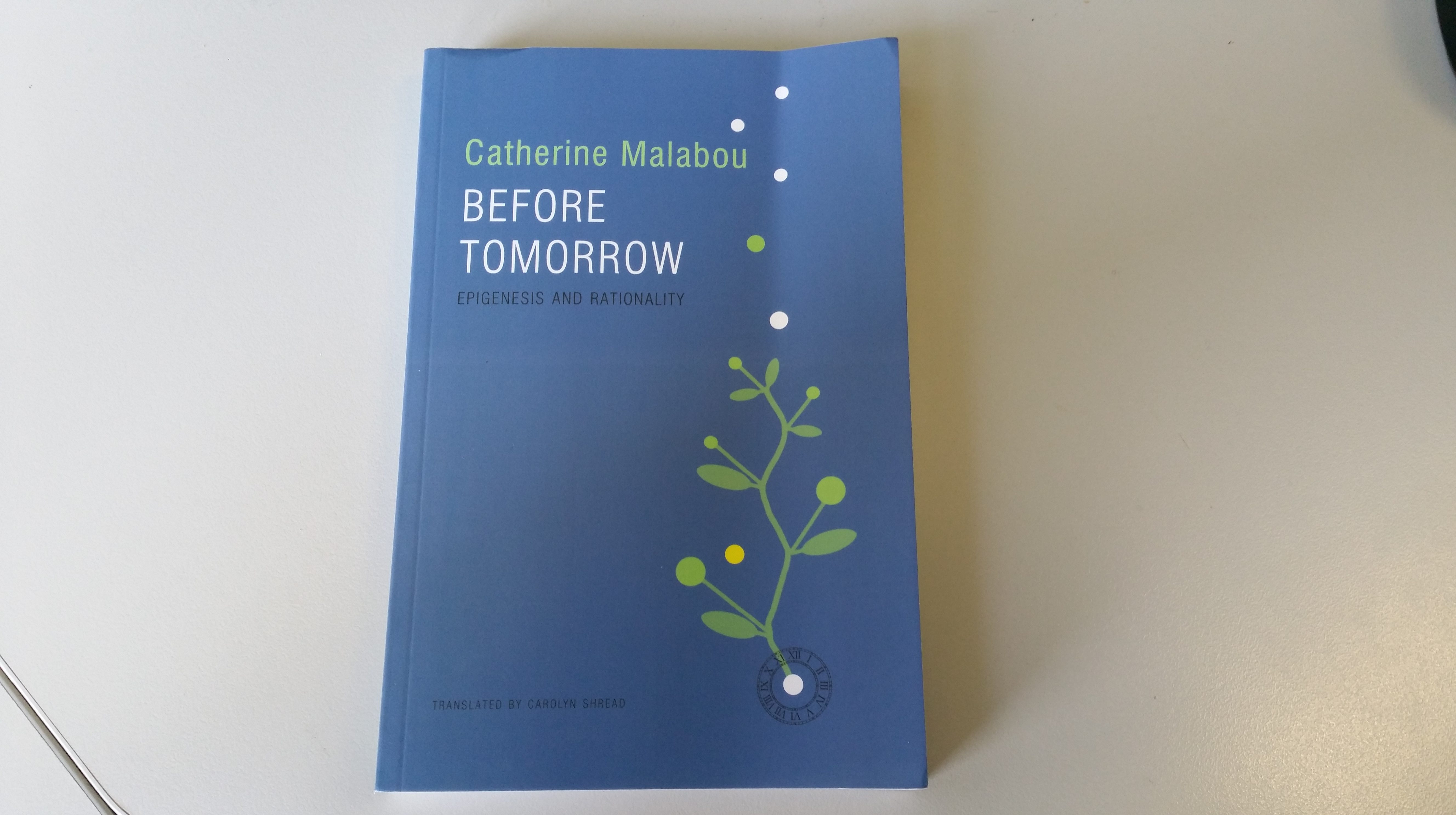 Just received: Malabou’s Before Tomorrow to review for NDPR